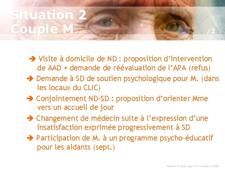 Situation 2 Couple M /2 Visite à domicile de ND : proposition d’intervention de