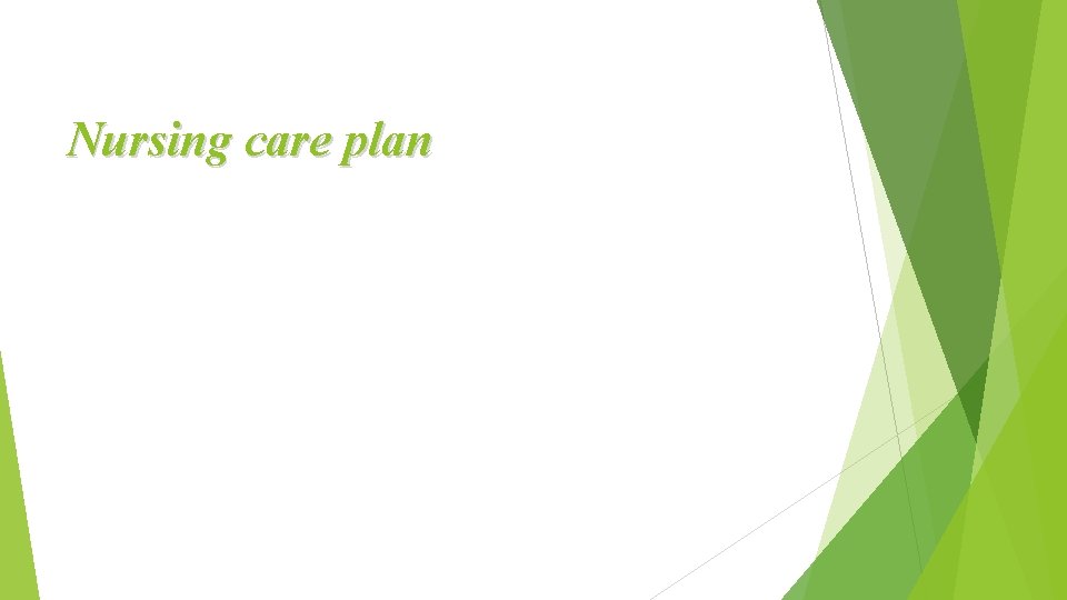 Nursing care plan 