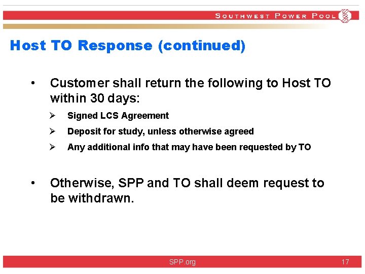 Host TO Response (continued) • • Customer shall return the following to Host TO