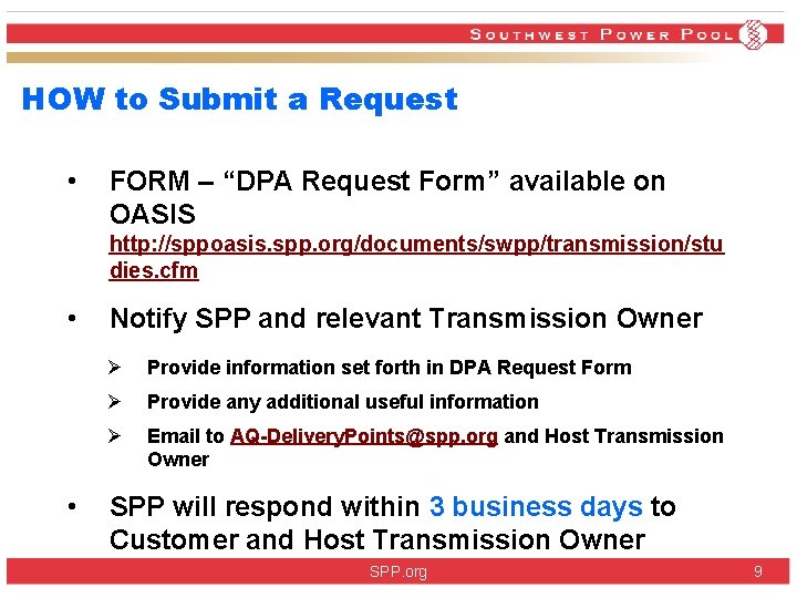 HOW to Submit a Request • FORM – “DPA Request Form” available on OASIS