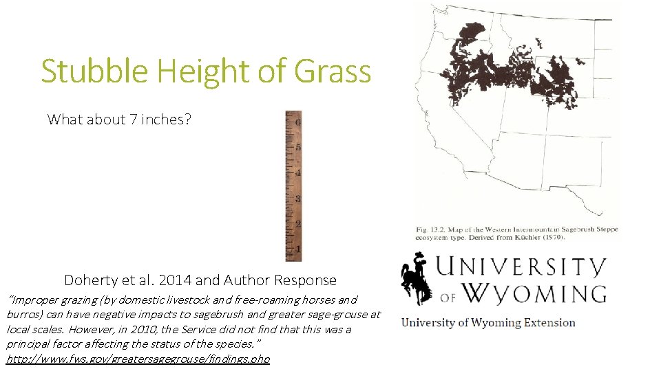 Stubble Height of Grass What about 7 inches? Doherty et al. 2014 and Author