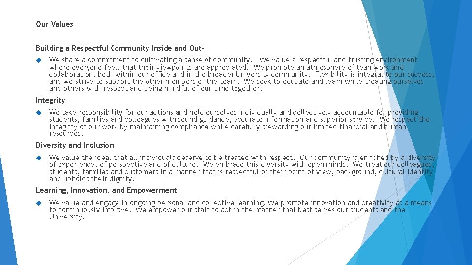 Our Values Building a Respectful Community Inside and Out We share a commitment to Our Values Building a Respectful Community Inside and Out We share a commitment to
