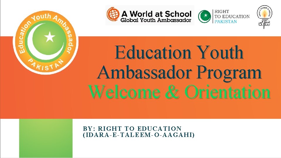 Education Youth Ambassador Program Welcome Orientation BY RIGHT