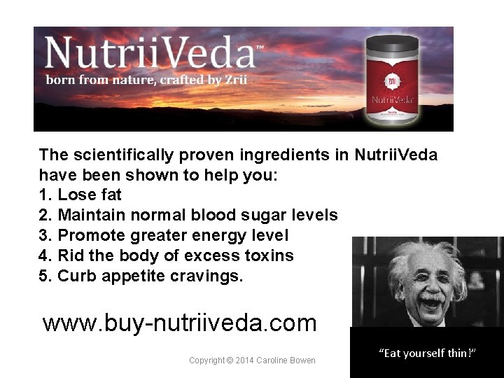 The scientifically proven ingredients in Nutrii. Veda have been shown to help you: 1.