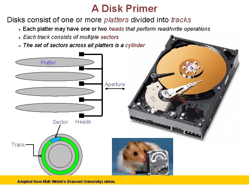 A Disk Primer Disks consist of one or more platters divided into tracks Each