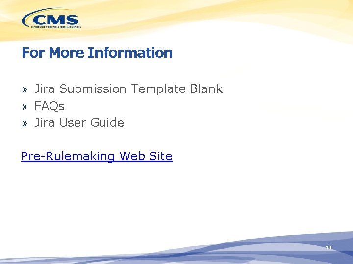 For More Information » Jira Submission Template Blank » FAQs » Jira User Guide