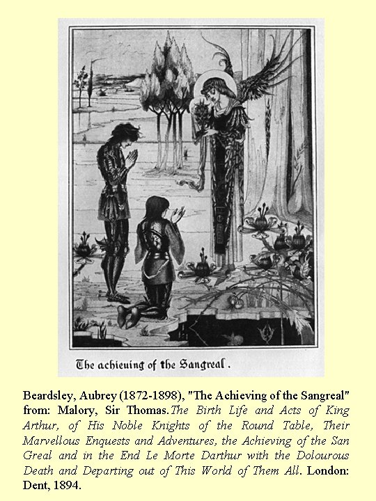 Beardsley, Aubrey (1872 -1898), "The Achieving of the Sangreal" from: Malory, Sir Thomas. The