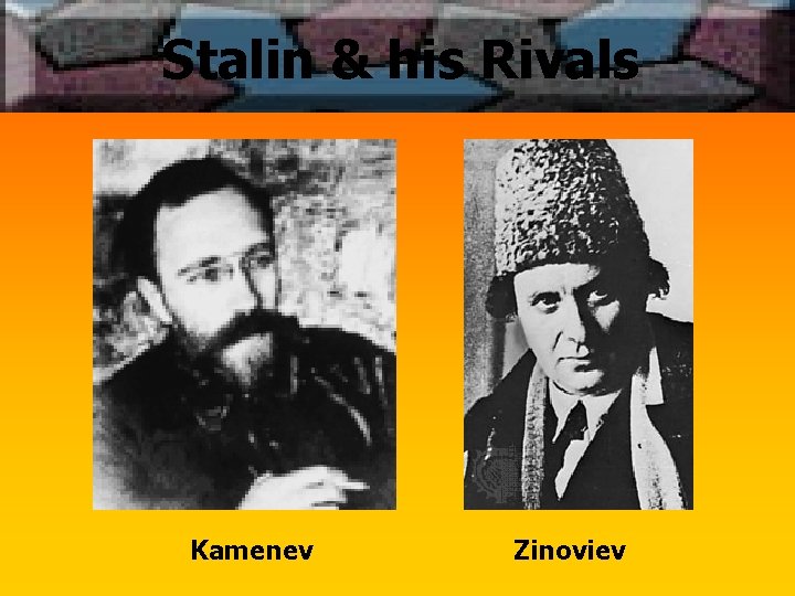 Stalin & his Rivals Kamenev Zinoviev 