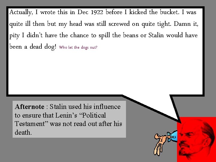 Actually, I wrote this in Dec 1922 before I kicked the bucket. I was Actually, I wrote this in Dec 1922 before I kicked the bucket. I was