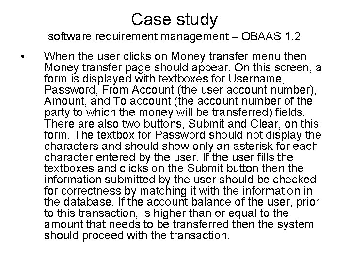 Case study software requirement management – OBAAS 1. 2 • When the user clicks