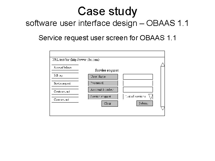 Case study software user interface design – OBAAS 1. 1 Service request user screen