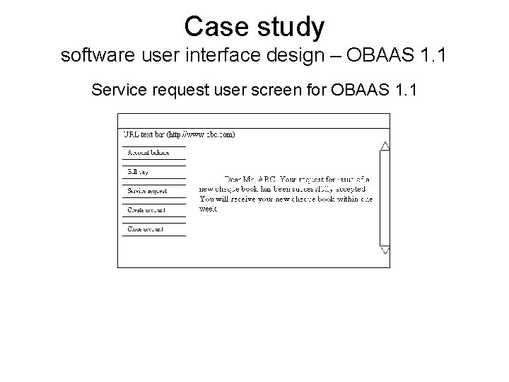 Case study software user interface design – OBAAS 1. 1 Service request user screen