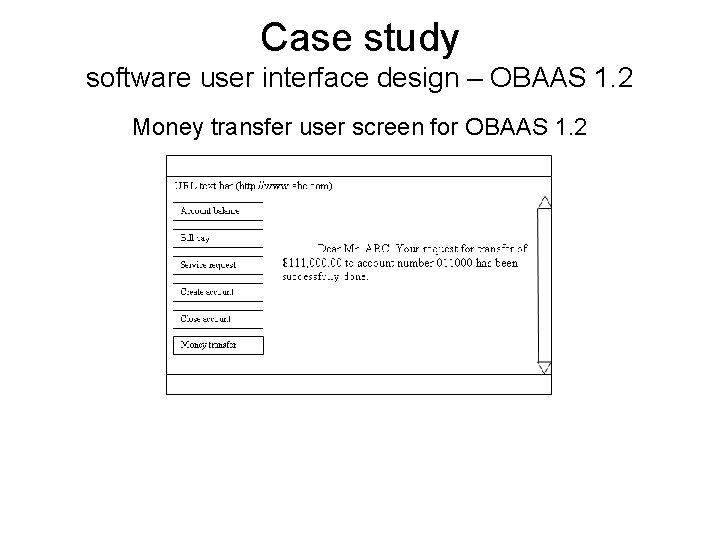 Case study software user interface design – OBAAS 1. 2 Money transfer user screen