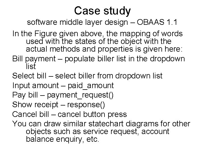 Case study software middle layer design – OBAAS 1. 1 In the Figure given