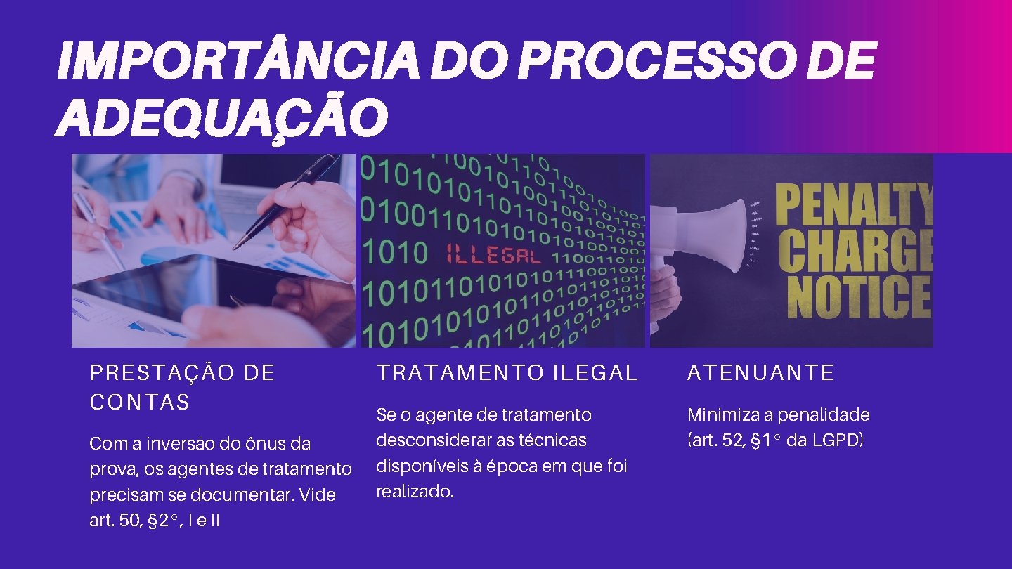 IMPORT NCIA DO PROCESSO DE ADEQUAÇÃO PRESTAÇÃO DE CONTAS Com a inversão do ônus