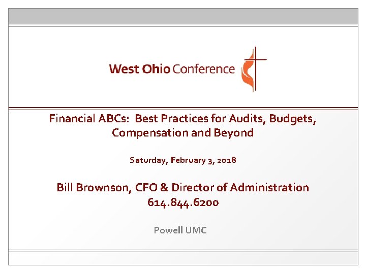 Financial ABCs: Best Practices for Audits, Budgets, Compensation and Beyond Saturday, February 3, 2018