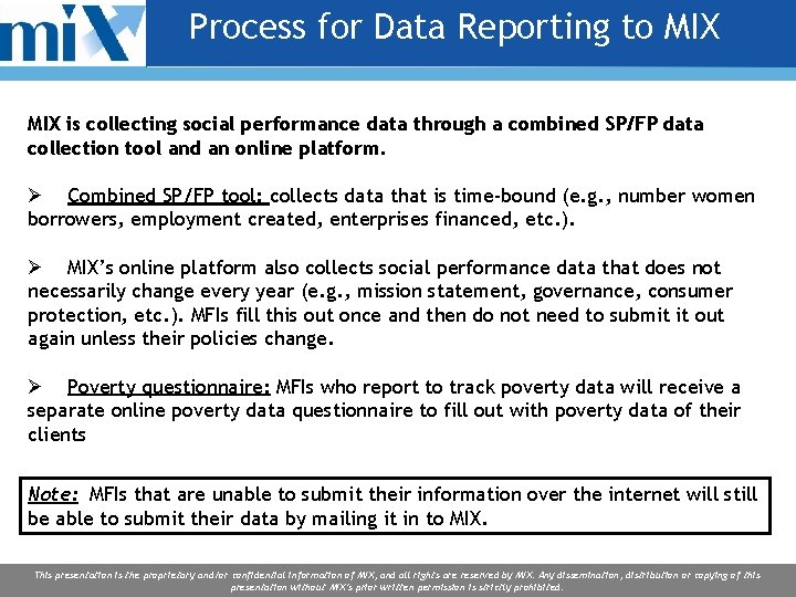 Process for Data Reporting to MIX is collecting social performance data through a combined Process for Data Reporting to MIX is collecting social performance data through a combined