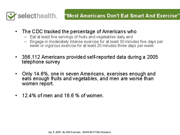 “Most Americans Don't Eat Smart And Exercise” • The CDC tracked the percentage of