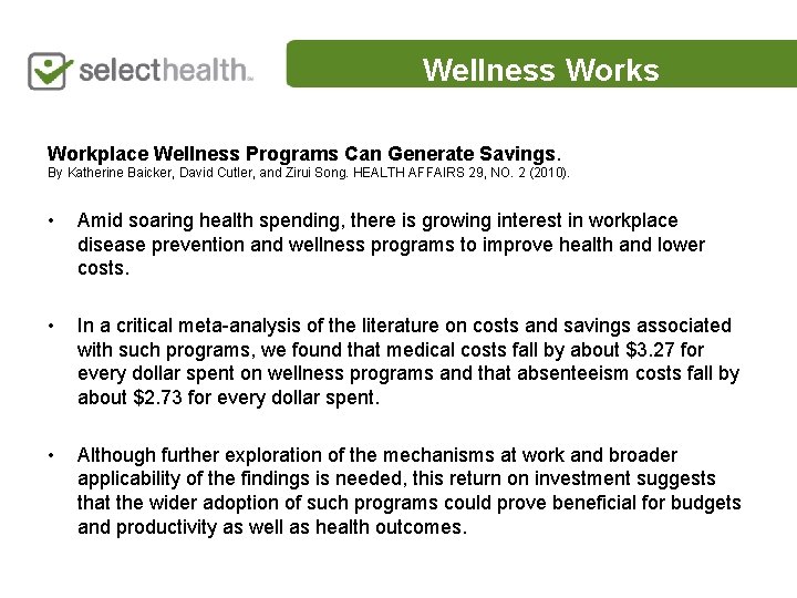 Wellness Workplace Wellness Programs Can Generate Savings. By Katherine Baicker, David Cutler, and Zirui