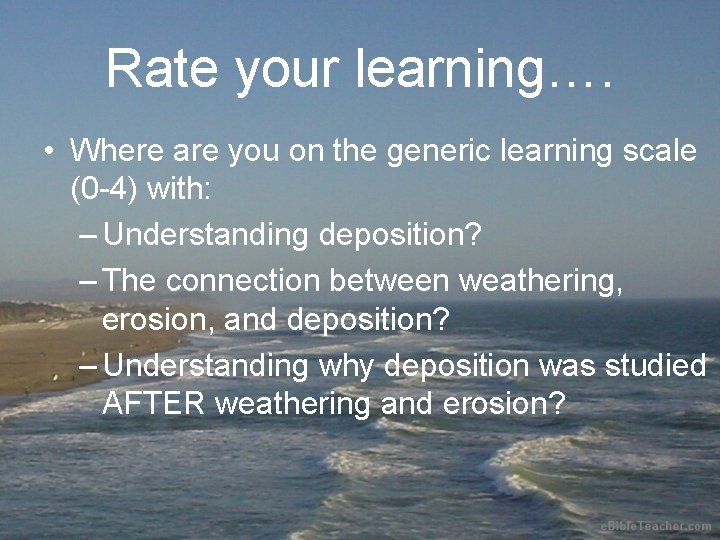 Rate your learning…. • Where are you on the generic learning scale (0 -4) Rate your learning…. • Where are you on the generic learning scale (0 -4)