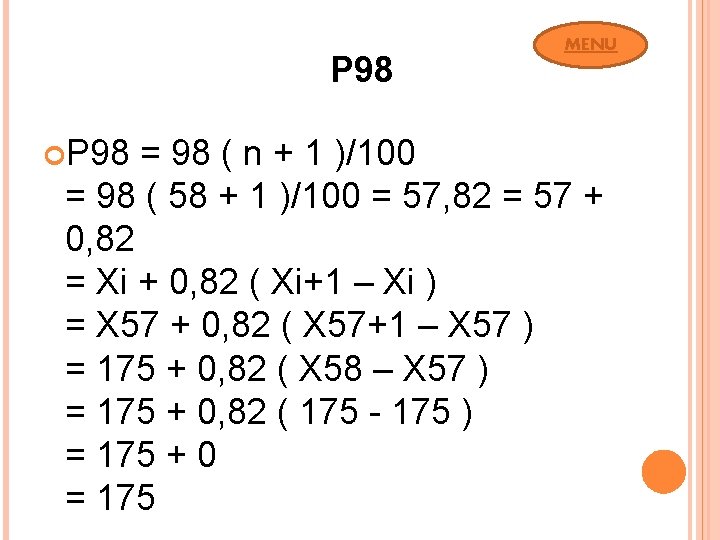 P 98 MENU P 98 = 98 ( n + 1 )/100 = 98