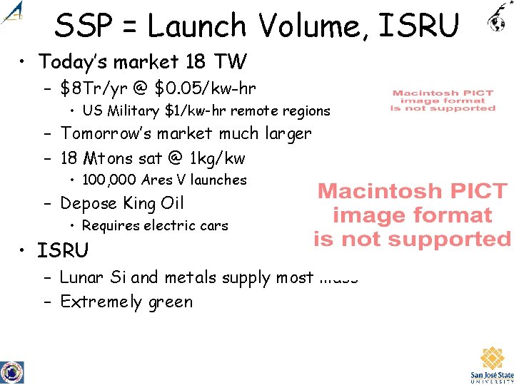 SSP = Launch Volume, ISRU • Today’s market 18 TW – $8 Tr/yr @