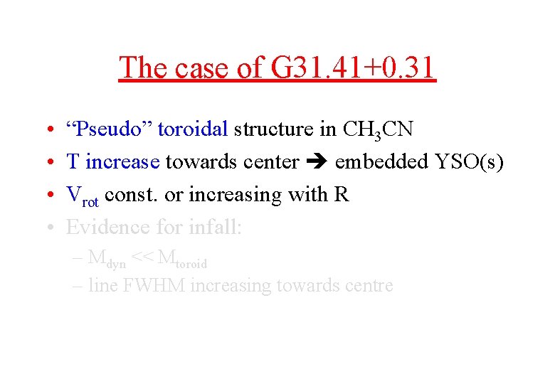 The case of G 31. 41+0. 31 • • “Pseudo” toroidal structure in CH