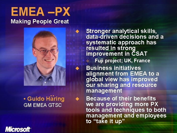 EMEA –PX Making People Great u Stronger analytical skills, data-driven decisions and a systematic