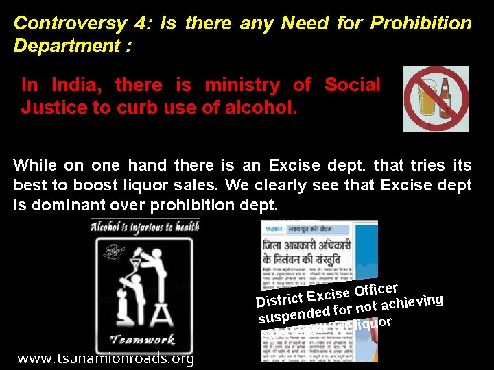 Controversy 4: Is there any Need for Prohibition Department : In India, there is