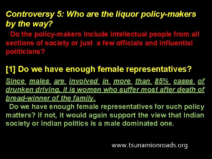 Controversy 5: Who are the liquor policy-makers by the way? Do the policy-makers include