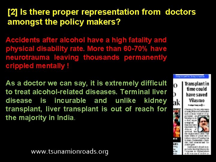 [2] Is there proper representation from doctors amongst the policy makers? Accidents after alcohol