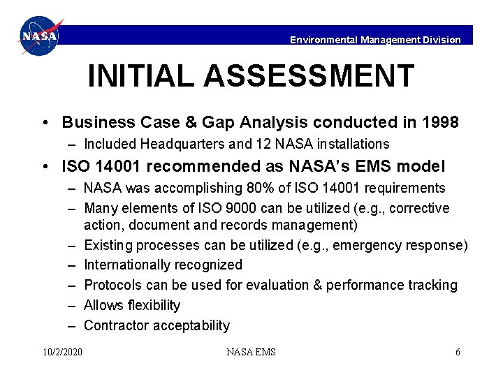 Environmental Management Division INITIAL ASSESSMENT • Business Case & Gap Analysis conducted in 1998