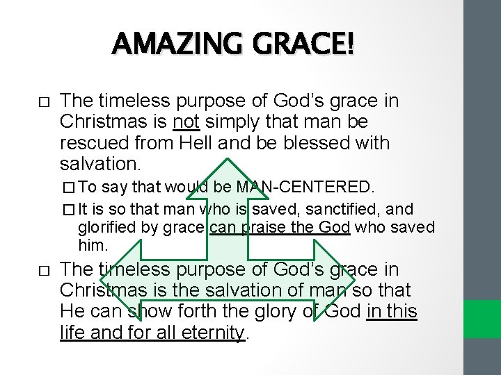 AMAZING GRACE! � The timeless purpose of God’s grace in Christmas is not simply AMAZING GRACE! � The timeless purpose of God’s grace in Christmas is not simply