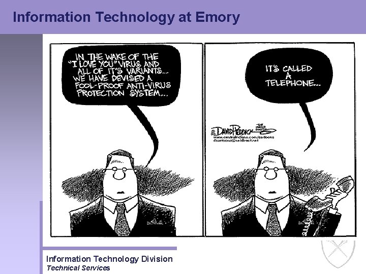 Information Technology at Emory Information Technology Division Technical Services 