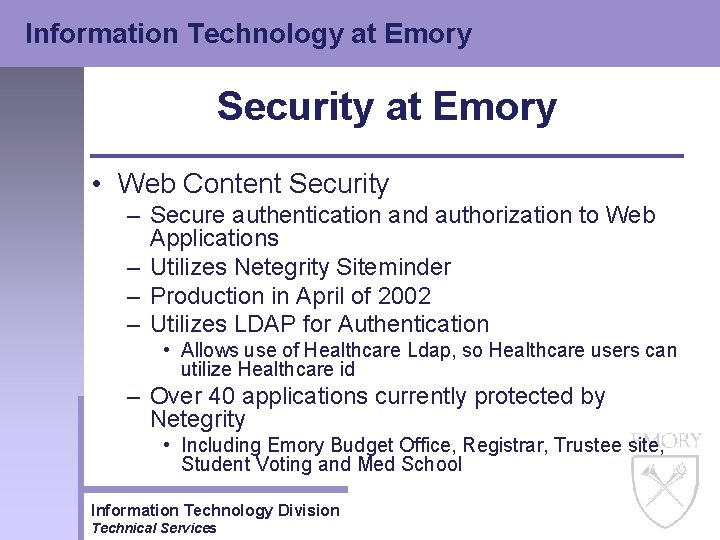 Information Technology at Emory Security at Emory • Web Content Security – Secure authentication