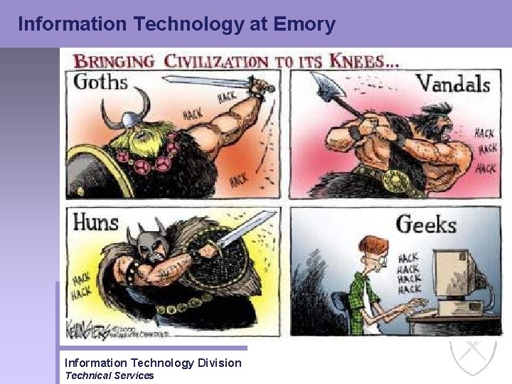 Information Technology at Emory Information Technology Division Technical Services 