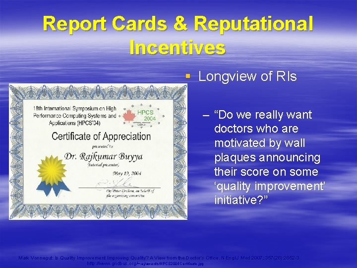 Report Cards & Reputational Incentives § Longview of RIs – “Do we really want Report Cards & Reputational Incentives § Longview of RIs – “Do we really want