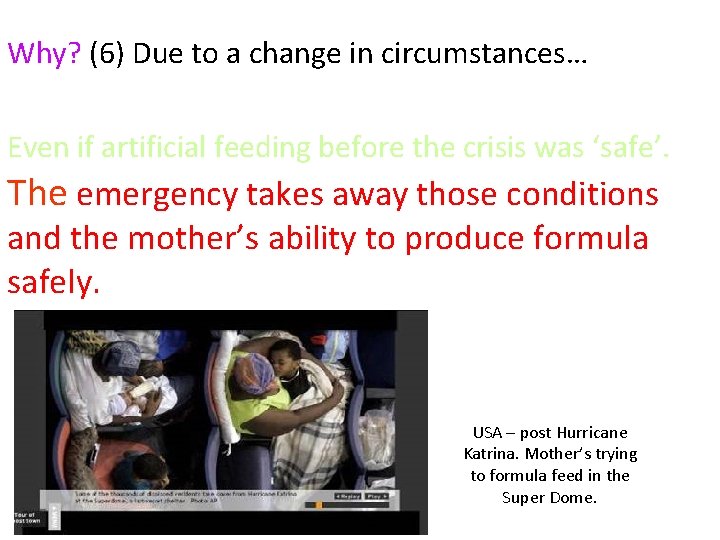 Why? (6) Due to a change in circumstances… Even if artificial feeding before the