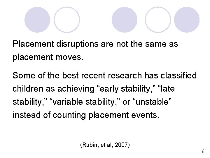 Placement disruptions are not the same as placement moves. Some of the best recent