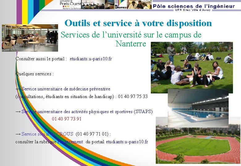 Outils et service à votre disposition Services de l’université sur le campus de Nanterre