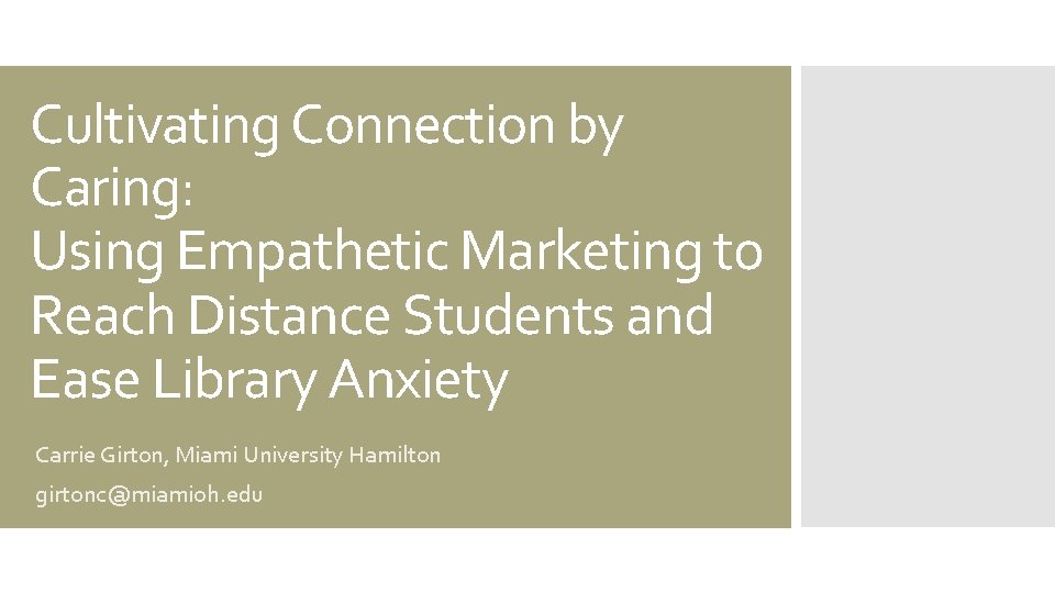 Cultivating Connection by Caring: Using Empathetic Marketing to Reach Distance Students and Ease Library