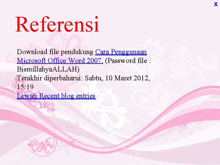 X Referensi Download file pendukung Cara Penggunaan Microsoft Office Word 2007. (Password file :