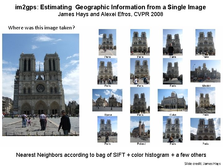 im 2 gps: Estimating Geographic Information from a Single Image James Hays and Alexei
