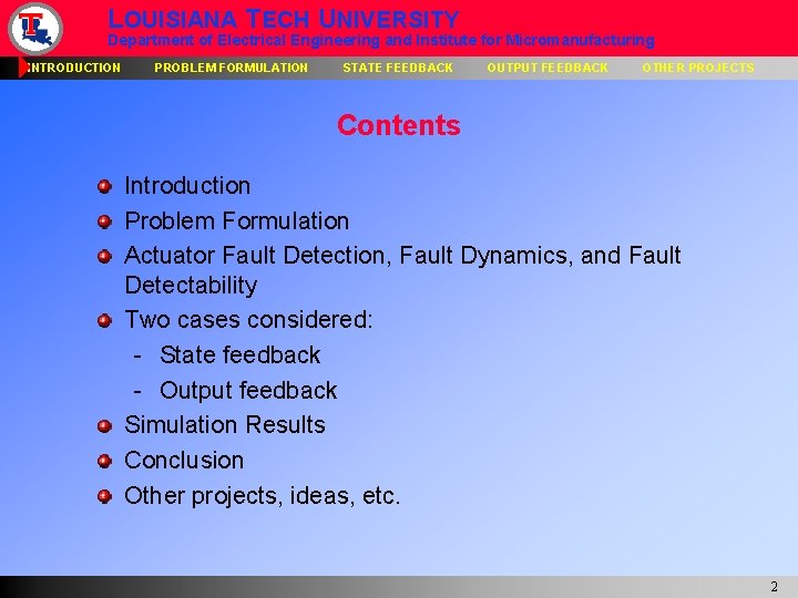 LOUISIANA TECH UNIVERSITY Department of Electrical Engineering and Institute for Micromanufacturing INTRODUCTION PROBLEM FORMULATION