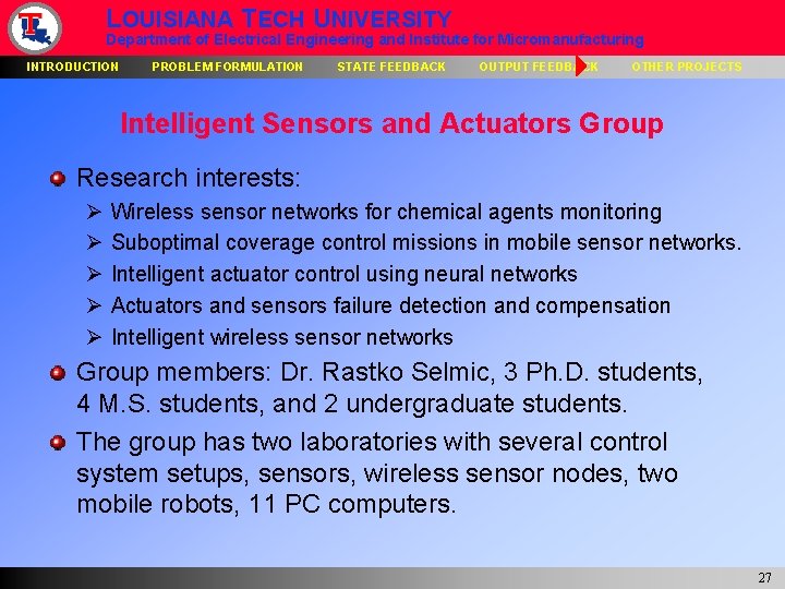 LOUISIANA TECH UNIVERSITY Department of Electrical Engineering and Institute for Micromanufacturing INTRODUCTION PROBLEM FORMULATION