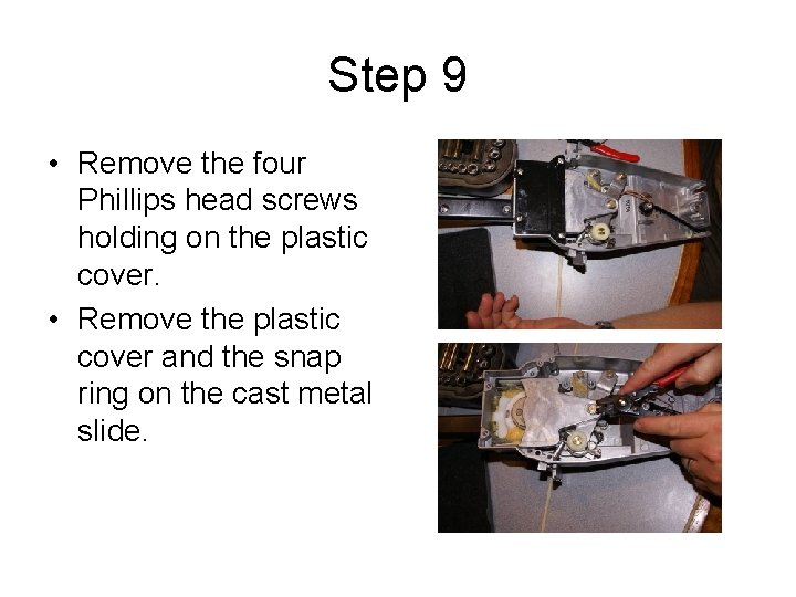 Step 9 • Remove the four Phillips head screws holding on the plastic cover.