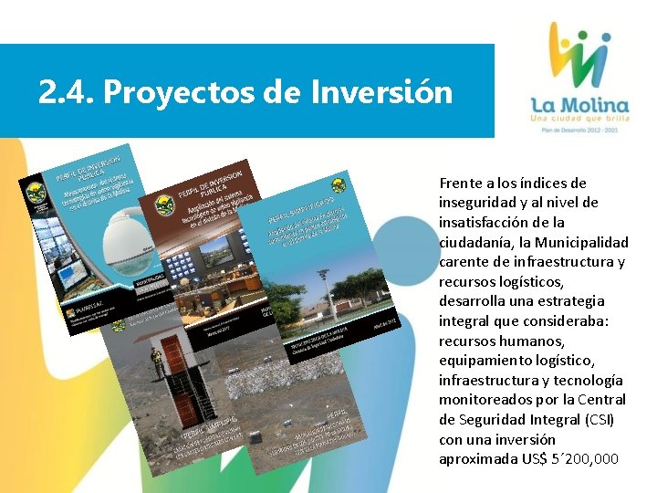 2. 4. Proyectos de Inversión Frente a los índices de inseguridad y al nivel