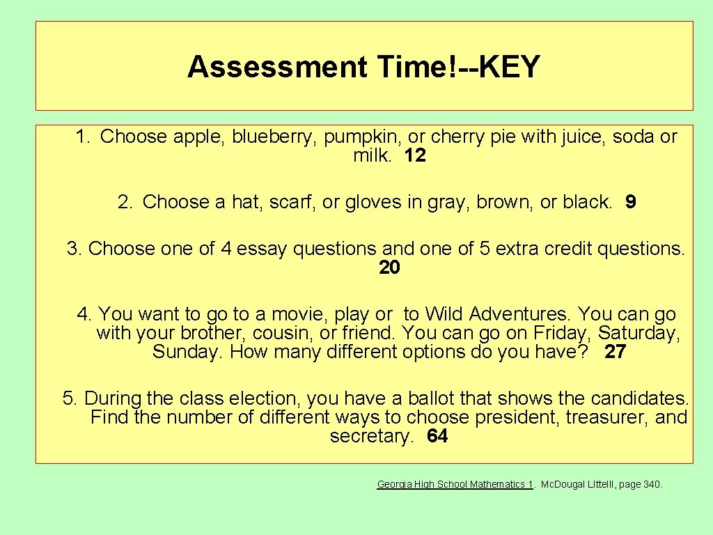 Assessment Time!--KEY 1. Choose apple, blueberry, pumpkin, or cherry pie with juice, soda or