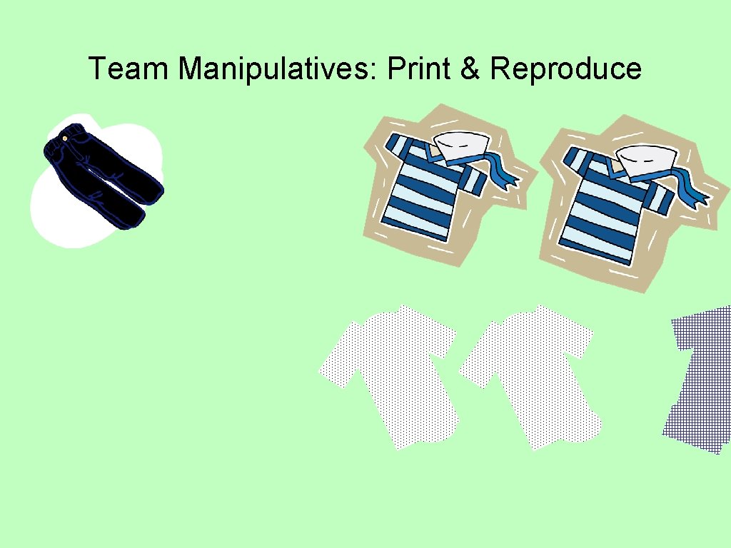 Team Manipulatives: Print & Reproduce 