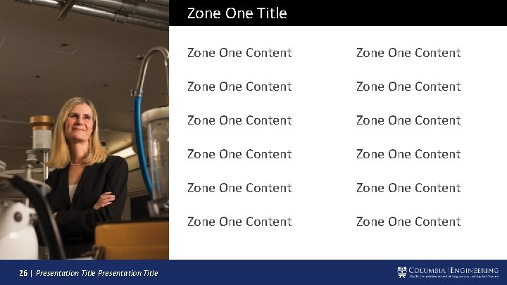 Zone One Title 26 | Presentation Title Zone One Content Zone One Content Zone